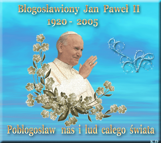 Wielkanocne gify - blogoslawiony-jan-pawel-II.gif