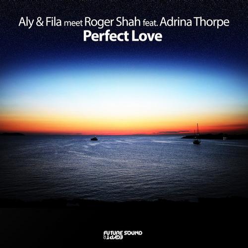 23 - Aly  Fila vs Roger Shah feat Adrina Tho... - 00-Aly_And_Fila_VS_Roger_Shah_Feat_...pe-Perfect_Love-FSOE052-WEB-2012-VB.jpg