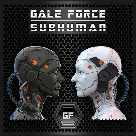 Gale Force - Subhuman 2021 - cover.jpg
