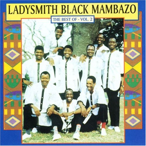 Ladysmith Black Mambazo - The Best of Ladysmith Black Mambazo Vol.2  1998 - Ladysmith Black Mambazo.jpeg