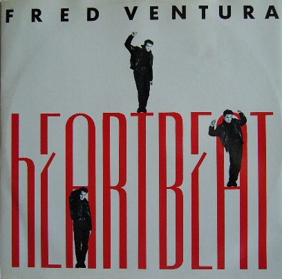 Fred Ventura - Heartbeat 1989 - fred ventura - heartbeat.JPG