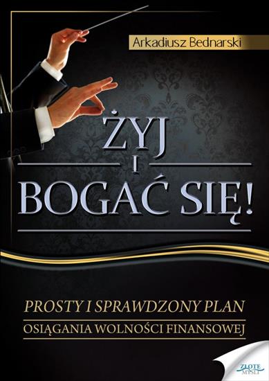 Ebooki - okładki - zyj i bogac sie 600x849.jpg