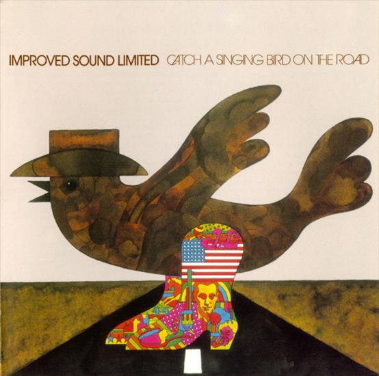 Improved Sound Limited - Catch A Singing Bird On The Road 1973 - Front.jpg