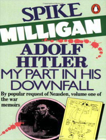 World War II3 - Spike Milligan - Adolf Hitler, My Part in his Downfall 1976.jpg