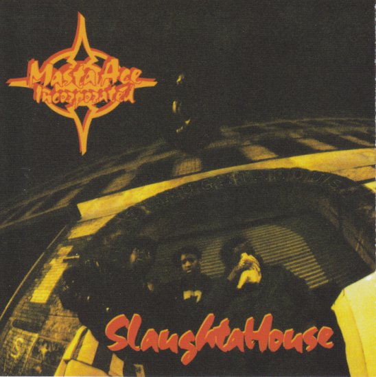 2 Masta Ace - SlaughtaHouse 1993 - AllCDCovers_masta_ace_slaughtahouse_1993_retail_cd-front.jpg