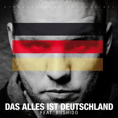 2010 - Fler Feat. Bushido - Das Alles Ist Deutschland - Cover.jpg