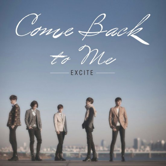 2nd Single Comeback To Me - EXCITE_Comeback To Me.jpg